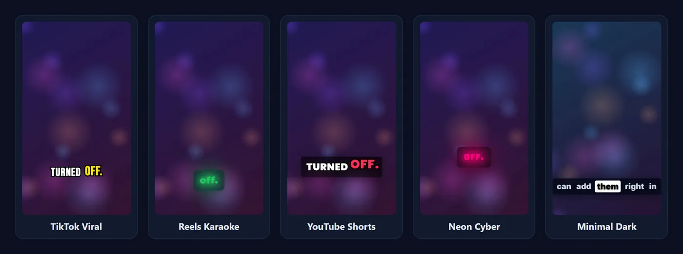 The same caption shown in five styles: TikTok Viral, Reels Karaoke, YouTube Shorts, Neon Cyber and Minimal Dark